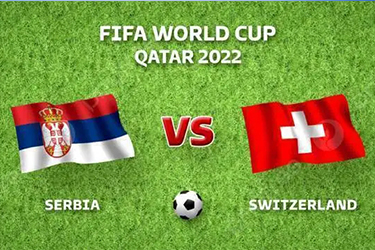 2022世界杯塞尔维亚vs瑞士比分预测 塞尔维亚能赢瑞士吗