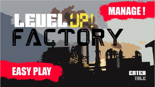(Level UP! Factory)