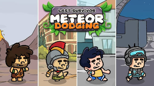 (Meteor Dodging: Last Survivor)