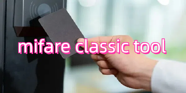 mifare classic tool